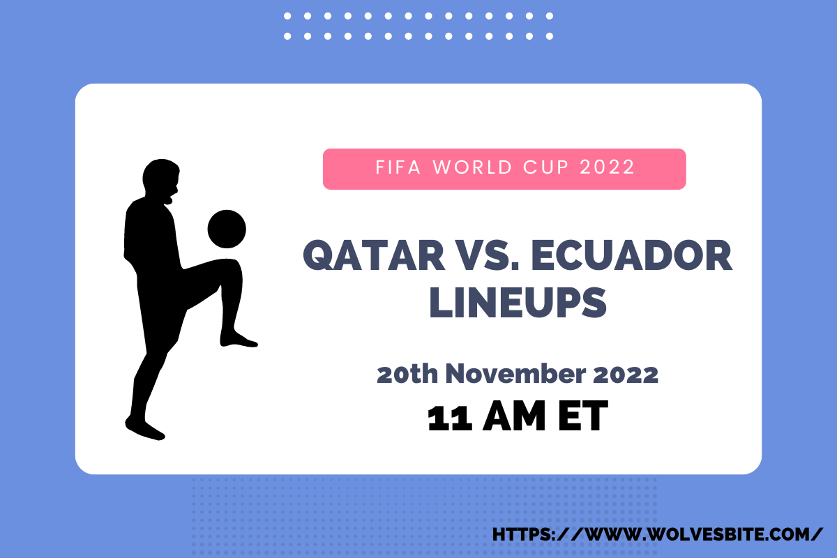 Qatar vs Ecuador Starting line-ups for Group A opener on