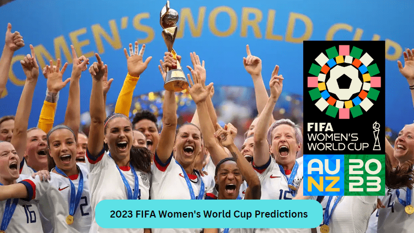 2023 FIFA Women’s World Cup Predictions